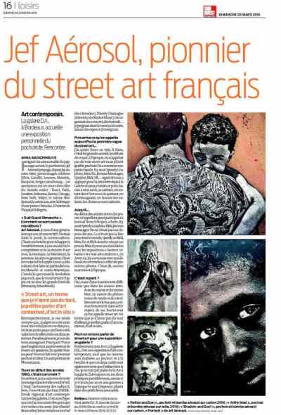  "Jef Aérosol, pionnier du street art français" Anna Maisonneuve, article de Sud Ouest Dimanche du 20 03 2016